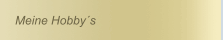 Meine Hobby&acute;s